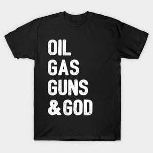 Oil Gas Guns & God T-Shirt